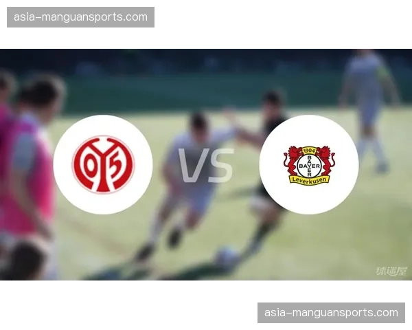 评论:勒沃库森对阵美因茨一役,双方转换节奏失衡导致比赛碎片化